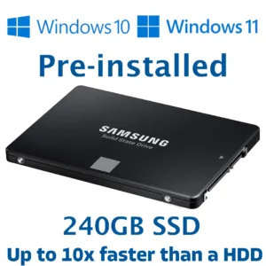 Preinstalled 240GB Top Brand SSD with Microsoft Windows 10 / 11